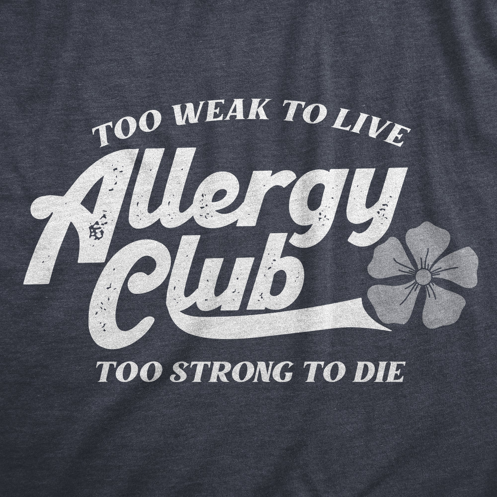 Funny Heather Navy - ALLERGY Allergy Club Mens T Shirt Nerdy Sarcastic Tee