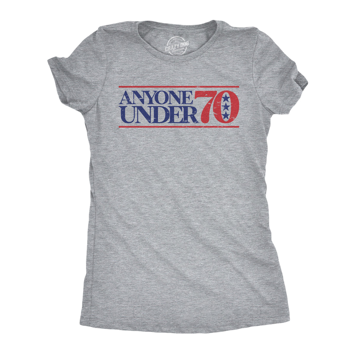 Funny Light Heather Grey - UNDER70 Anyone Under 70 Womens T Shirt Nerdy Political sarcastic Tee