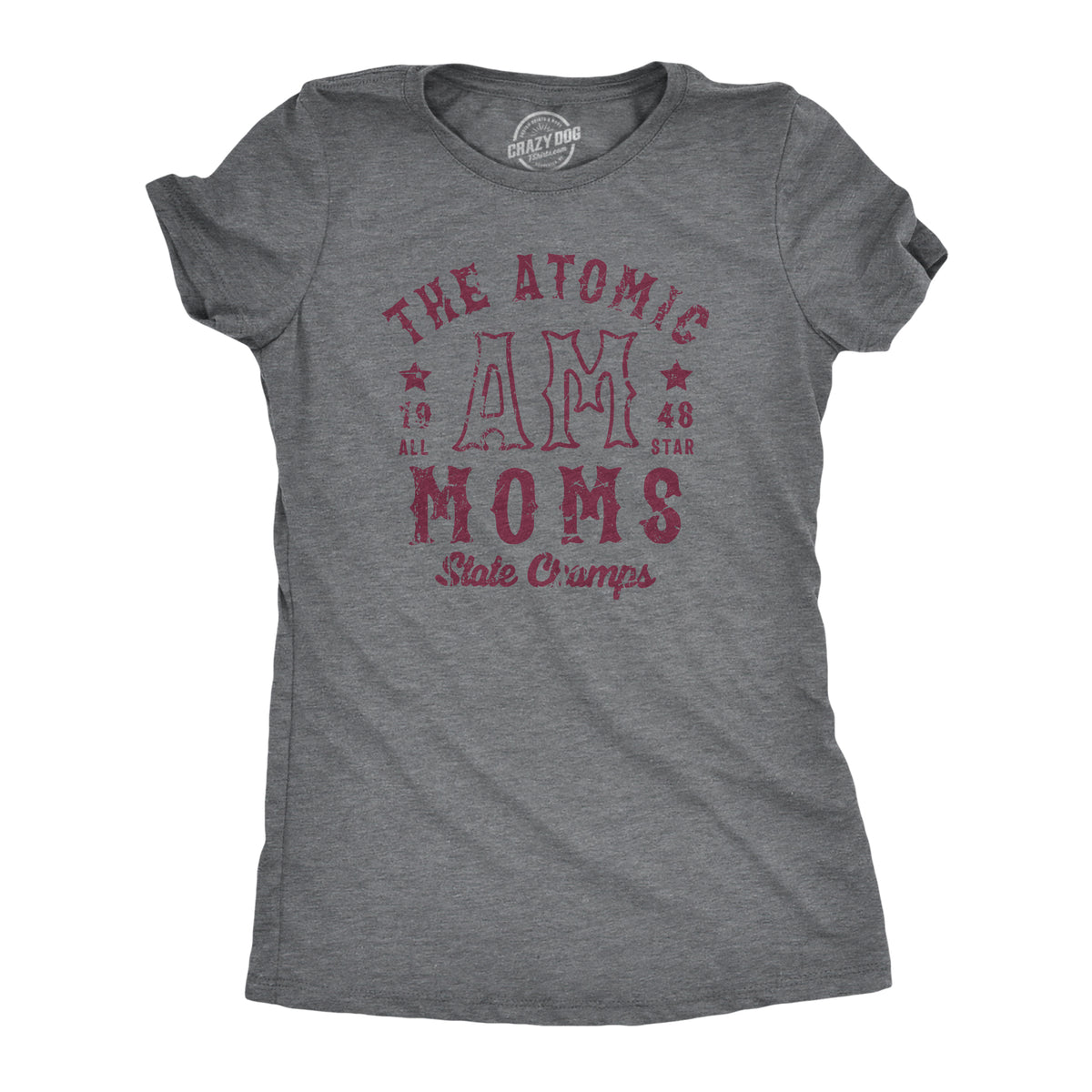 Funny Dark Heather Grey - Atomic Moms The Atomic Moms State Champs Womens T Shirt Nerdy Mother&#39;s Day Sarcastic Tee