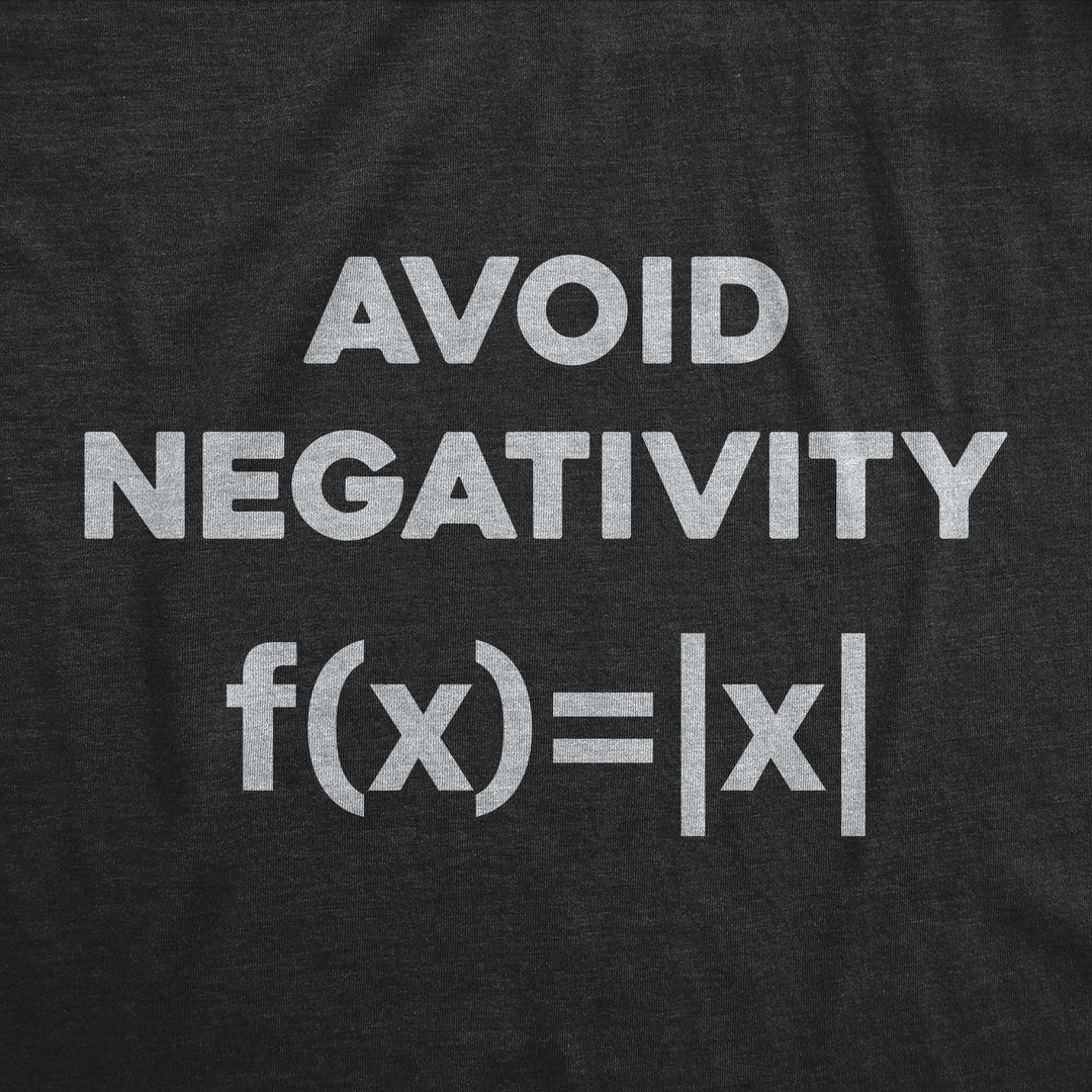 Avoid Negativity Men's T Shirt