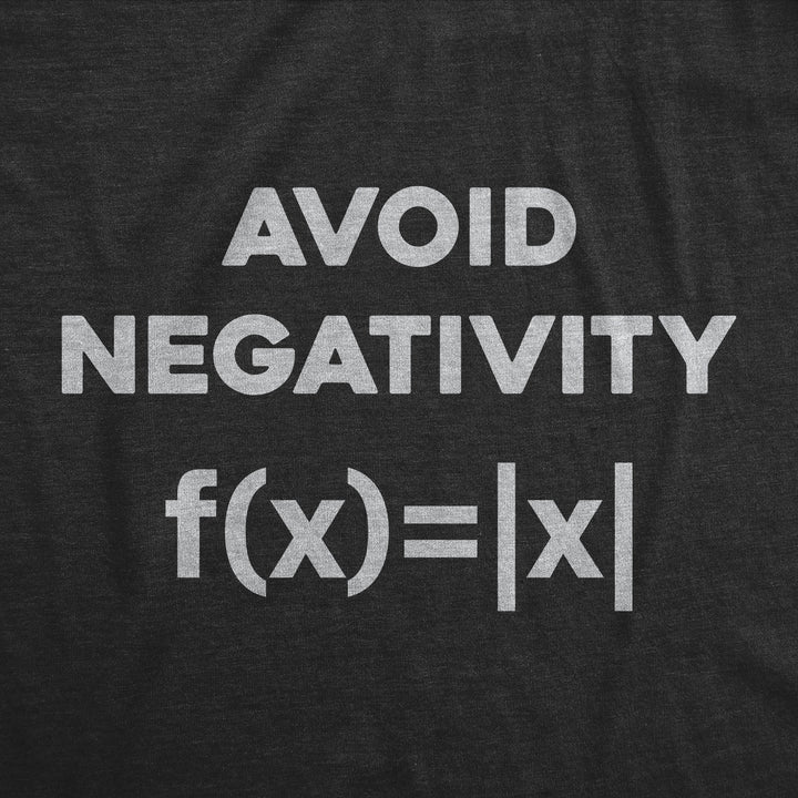 Avoid Negativity Men's T Shirt
