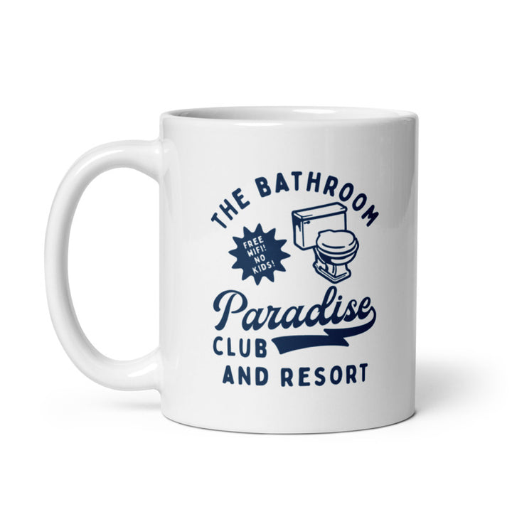Funny White The Bathroom Paradise Club And Resort Coffee Mug Nerdy Toilet Sarcastic Tee