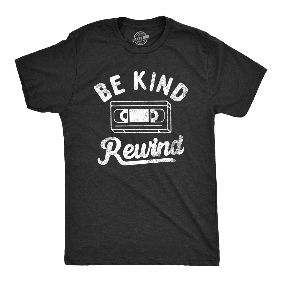 Funny Heather Black - REWIND Be Kind Rewind Mens T Shirt Nerdy Retro sarcastic Tee