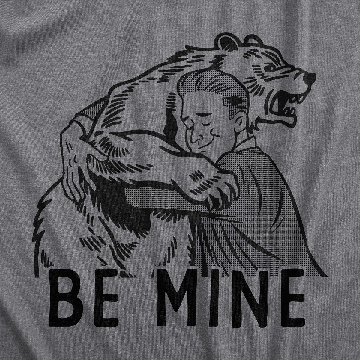 Be Mine Bear Men&#39;s T Shirt