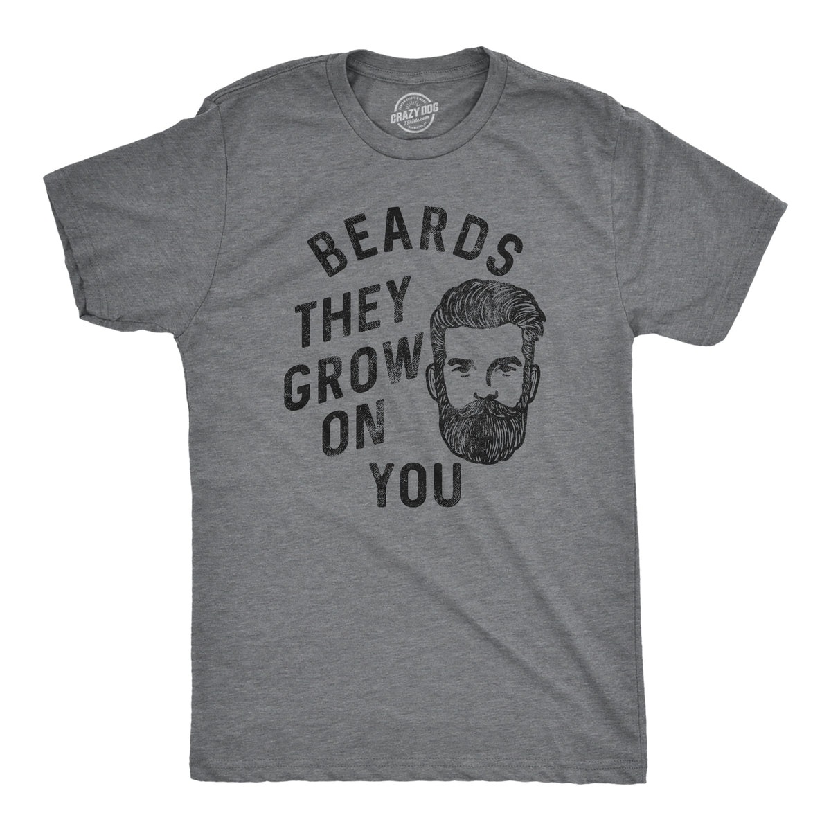 Funny Dark Heather Grey - BEARDS Beards They Grow On You Mens T Shirt Nerdy sarcastic Tee