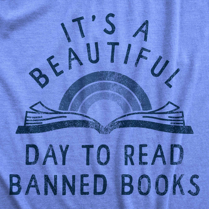Its A Beautiful Day To Read Banned Books Women's T Shirt