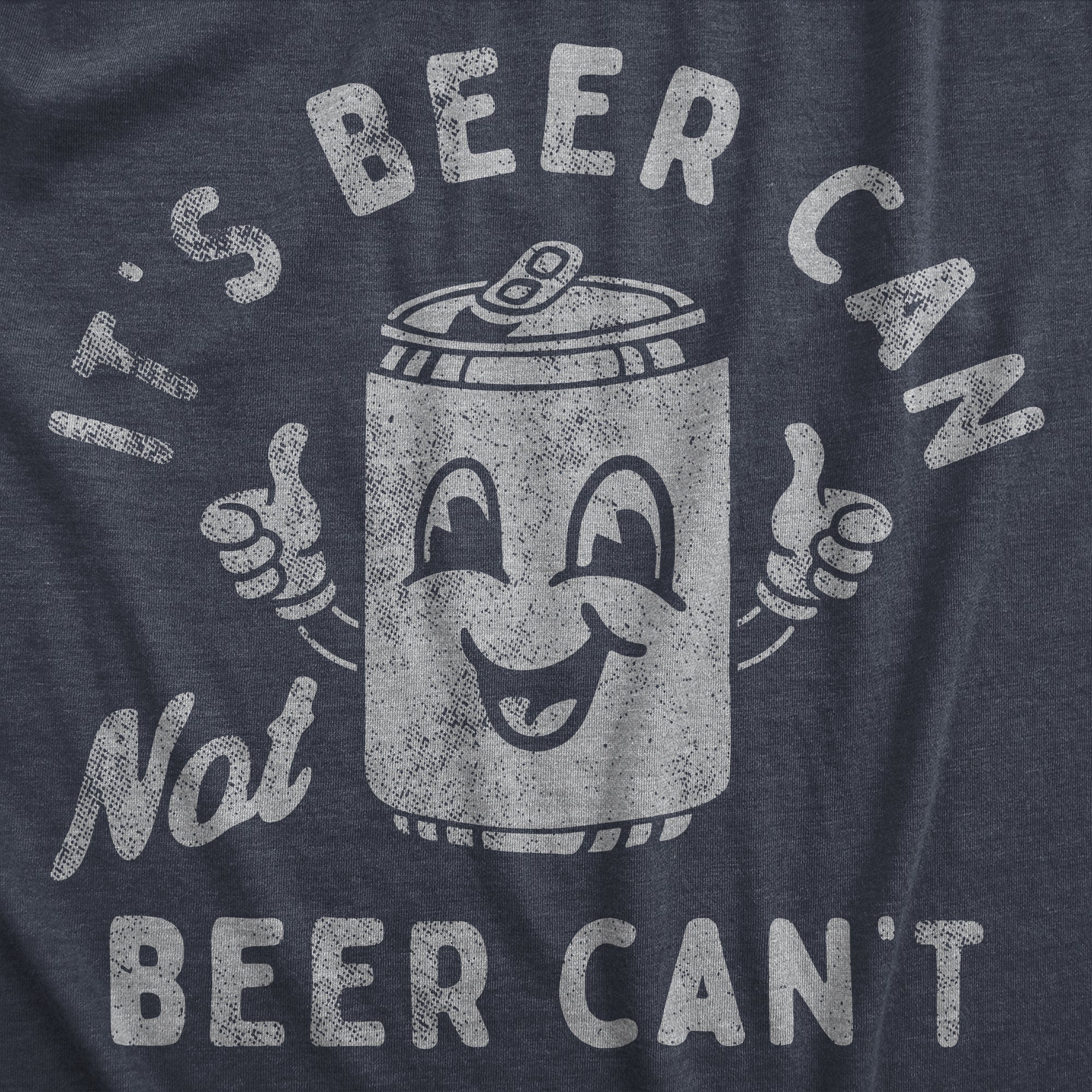 Funny Heather Navy - BEER Its Beer Can Not Beer Cant Womens T Shirt Nerdy beer Drinking Tee