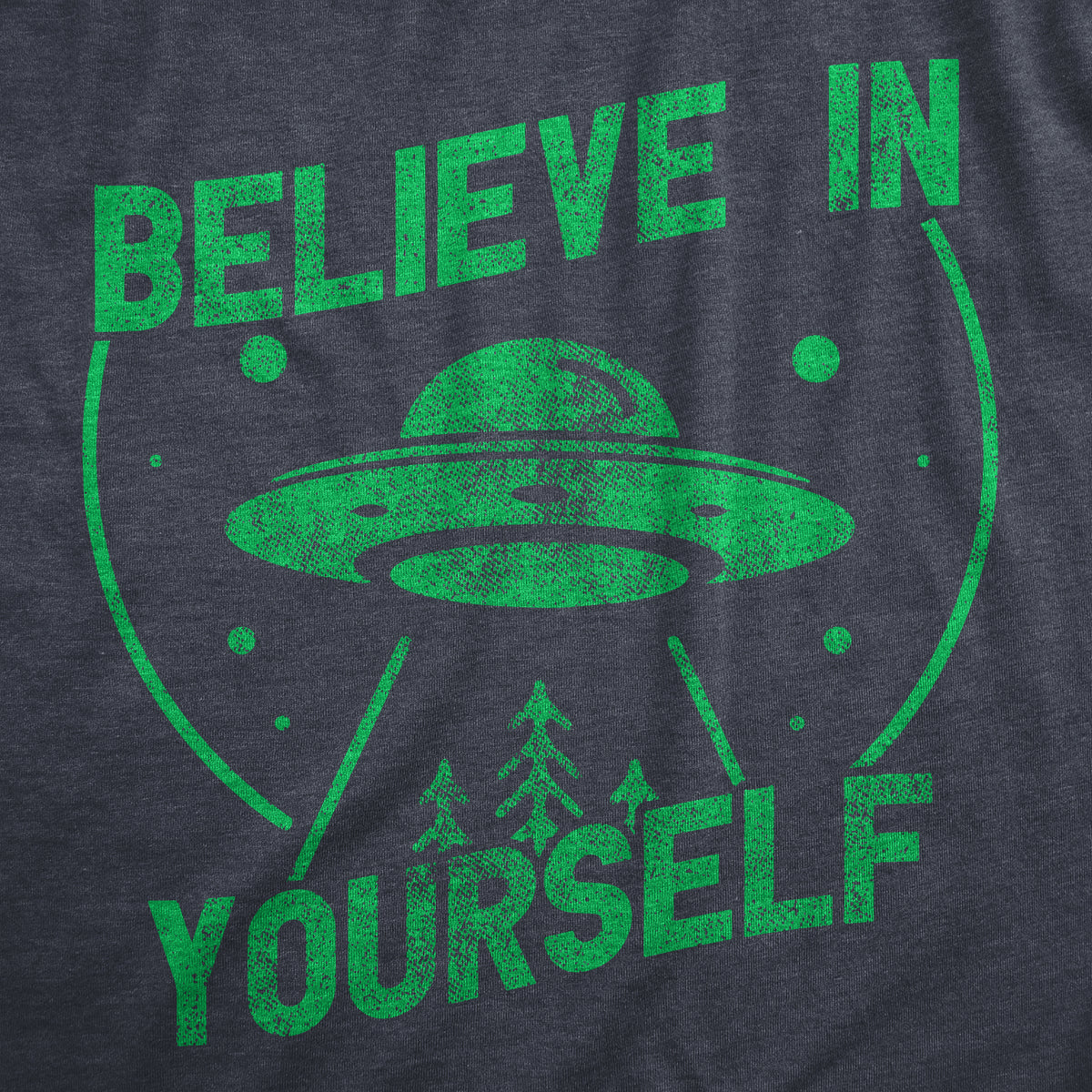 Believe In Yourself UFO Men&#39;s T Shirt