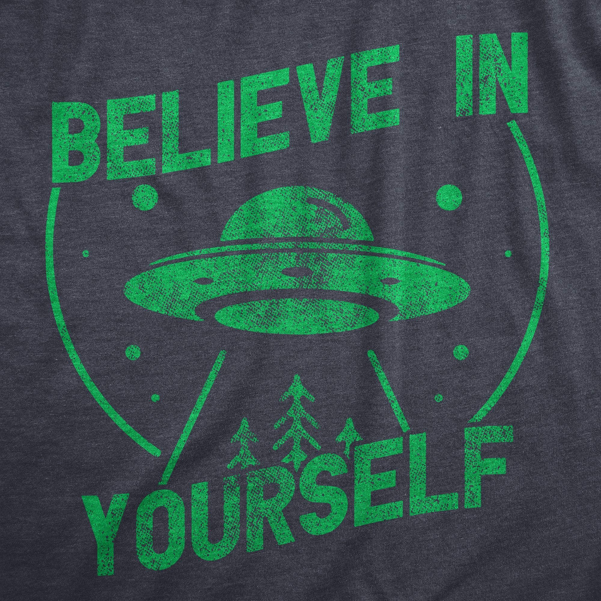 Funny Heather Navy - BELIEVE Believe In Yourself UFO Mens T Shirt Nerdy Space sarcastic Tee