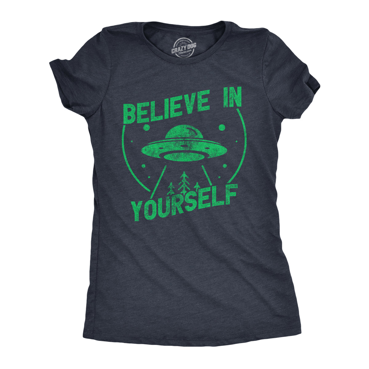 Funny Heather Navy - BELIEVE Believe In Yourself UFO Womens T Shirt Nerdy Space sarcastic Tee