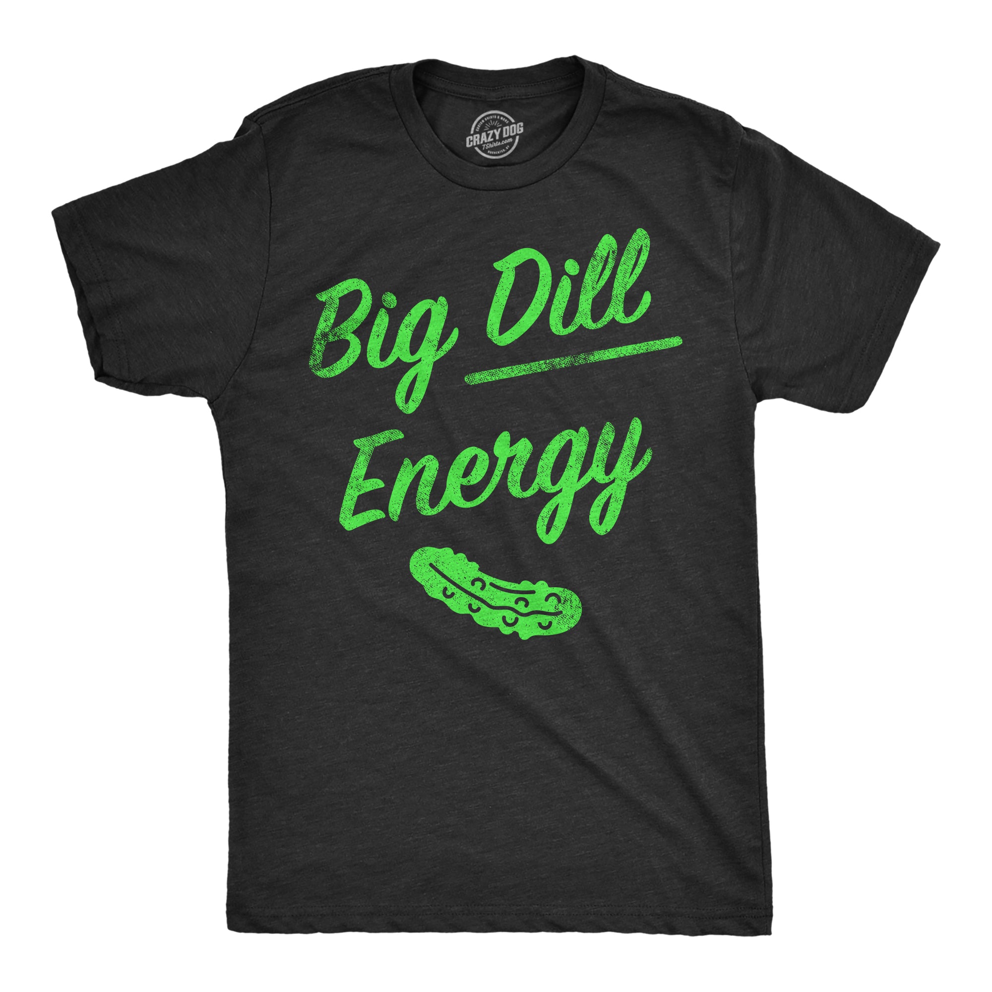 Funny Heather Black - BIGDILL Big Dill Energy Mens T Shirt Nerdy Food sarcastic Tee