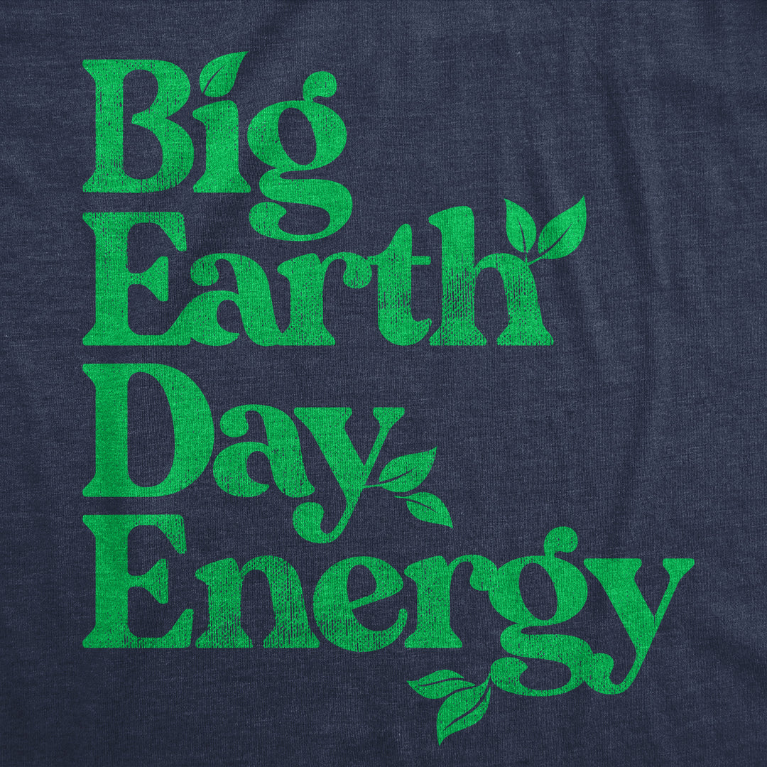 Big Earth Day Energy Men's T Shirt