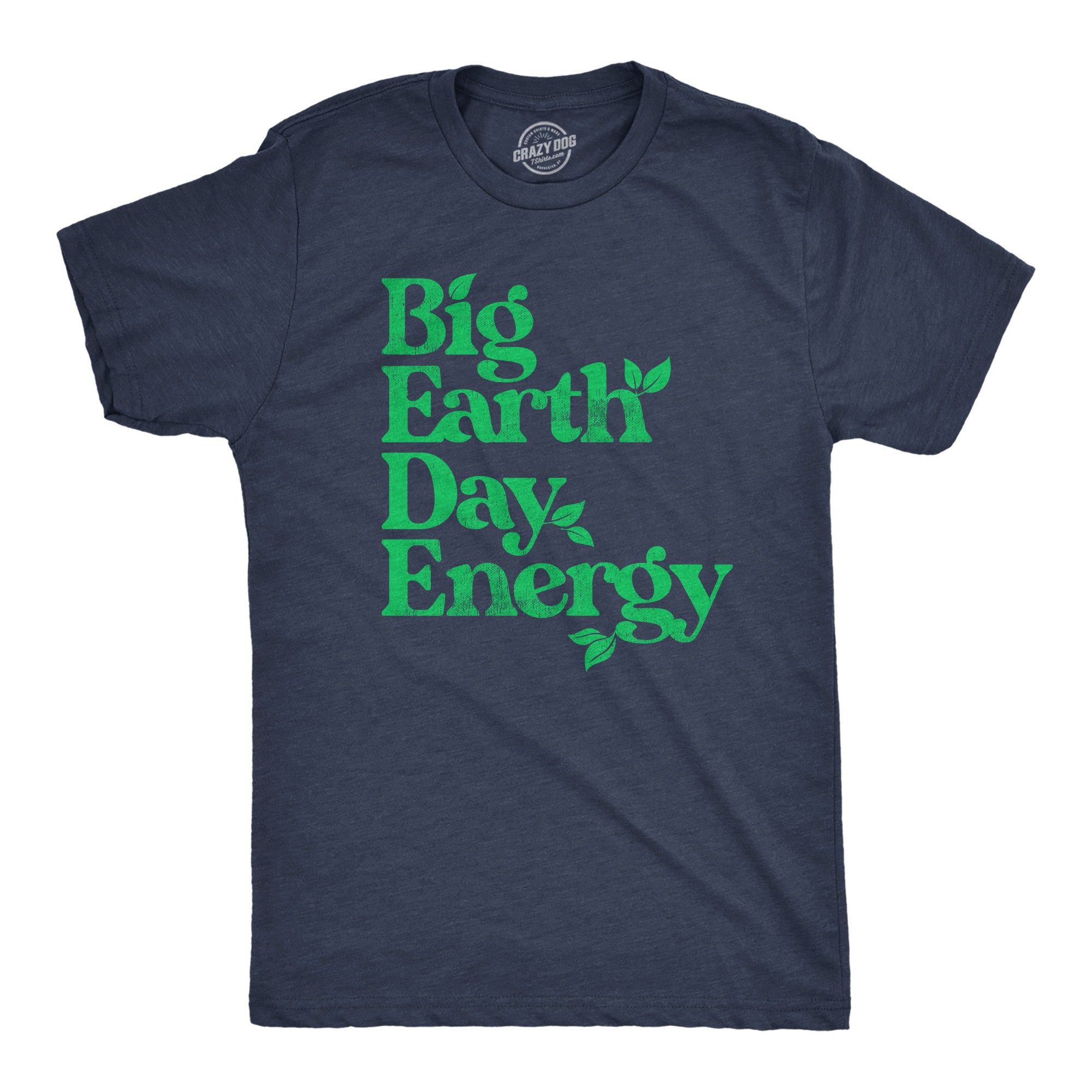 Funny Heather Navy - Big Earth Big Earth Day Energy Mens T Shirt Nerdy Earth Tee
