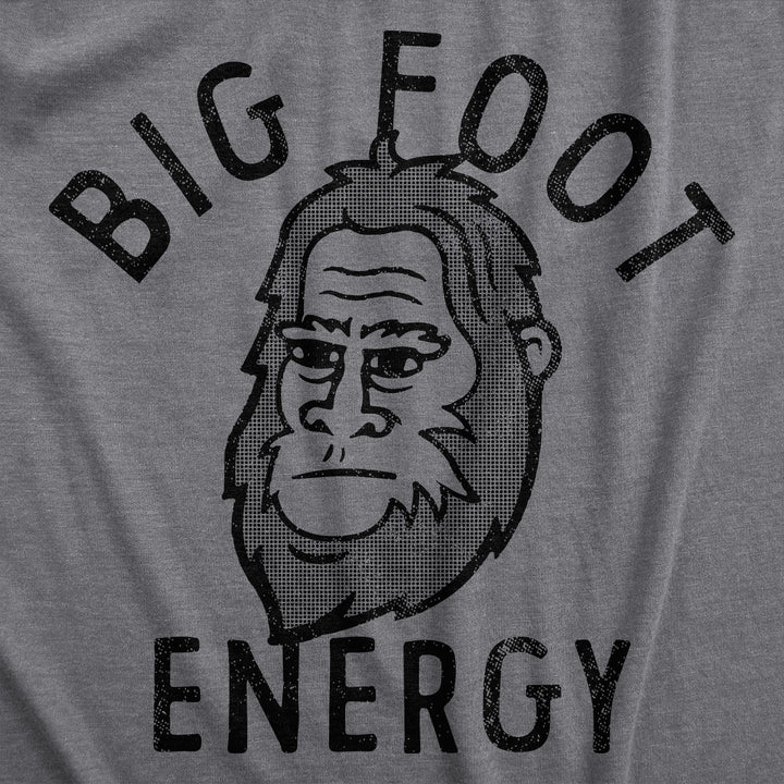 Big Foot Energy Men's T Shirt