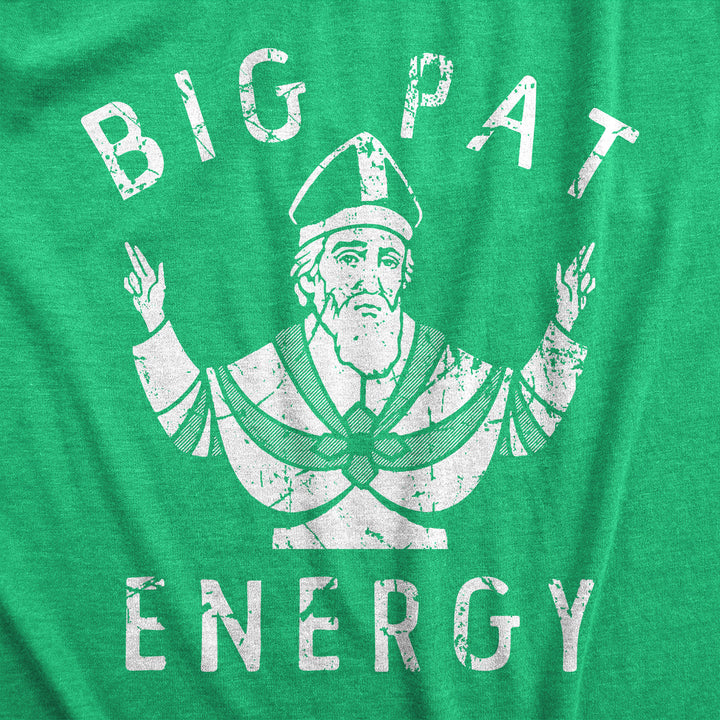 Big Pat Energy Men's T Shirt