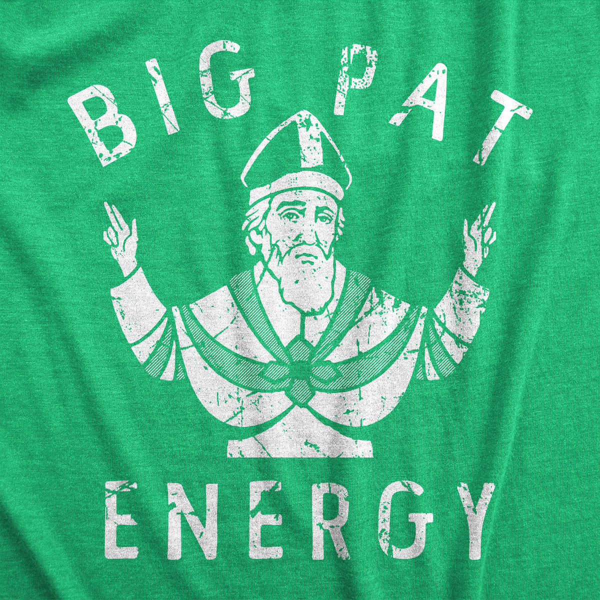 Big Pat Energy Men&#39;s T Shirt
