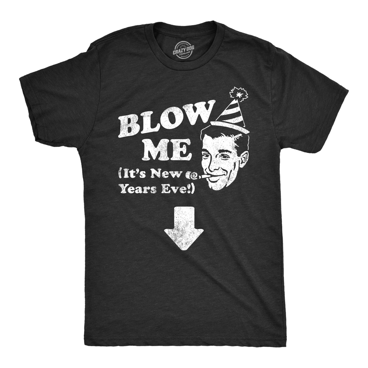 Funny Heather Black - BLOW Blow Me Its New Years Eve Mens T Shirt Nerdy New Years sex Tee