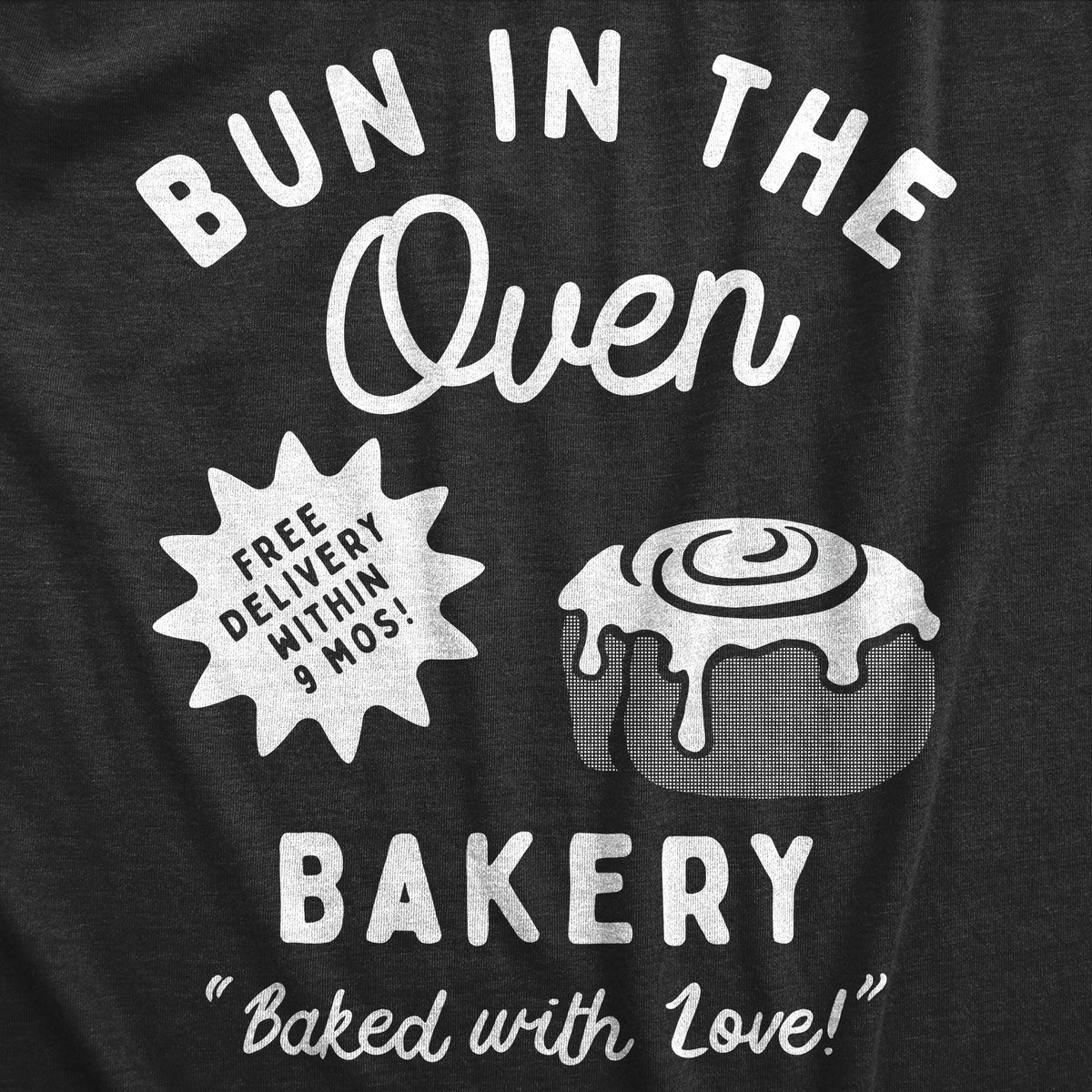 Bun In The Oven Bakery Maternity T Shirt