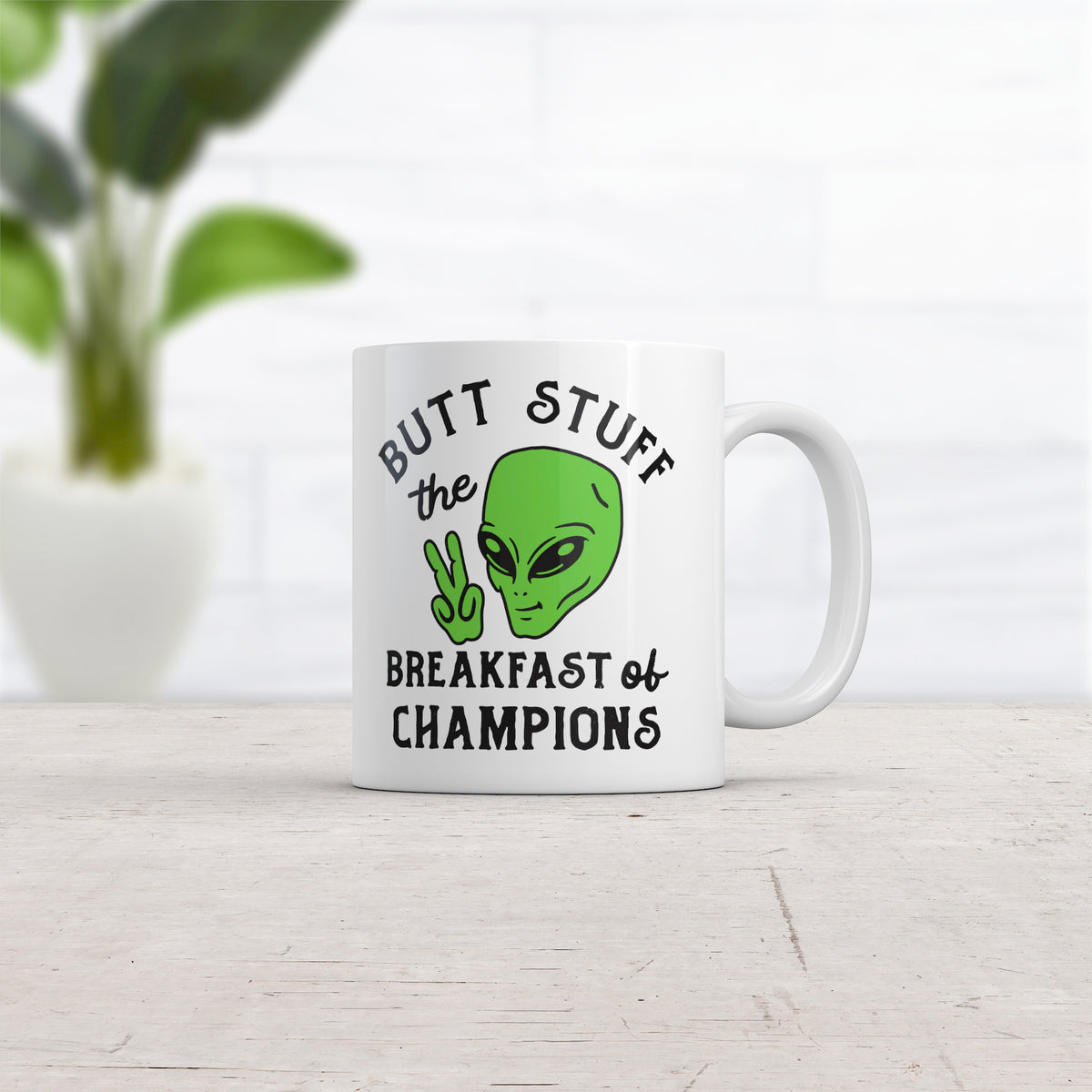 Butt Stuff The Breakfast Of Champions Mug