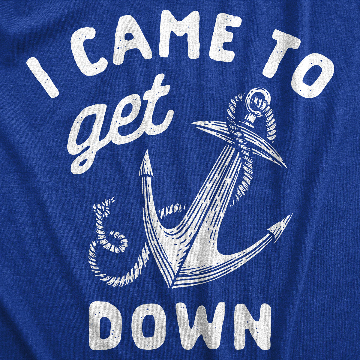 I Came To Get Down Women&#39;s Tshirt