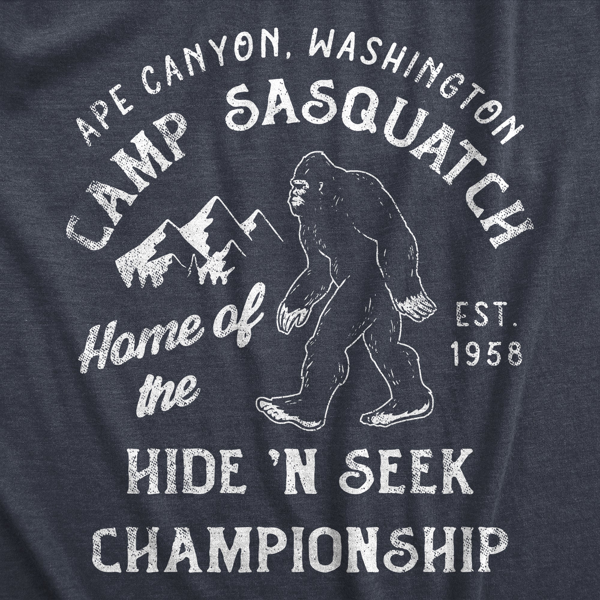 Funny Heather Navy - SASQUATCH Camp Sasquatch Home Of The Hide And Seek Championship Mens T Shirt Nerdy Sarcastic Tee