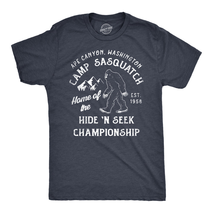 Funny Heather Navy - SASQUATCH Camp Sasquatch Home Of The Hide And Seek Championship Mens T Shirt Nerdy Sarcastic Tee