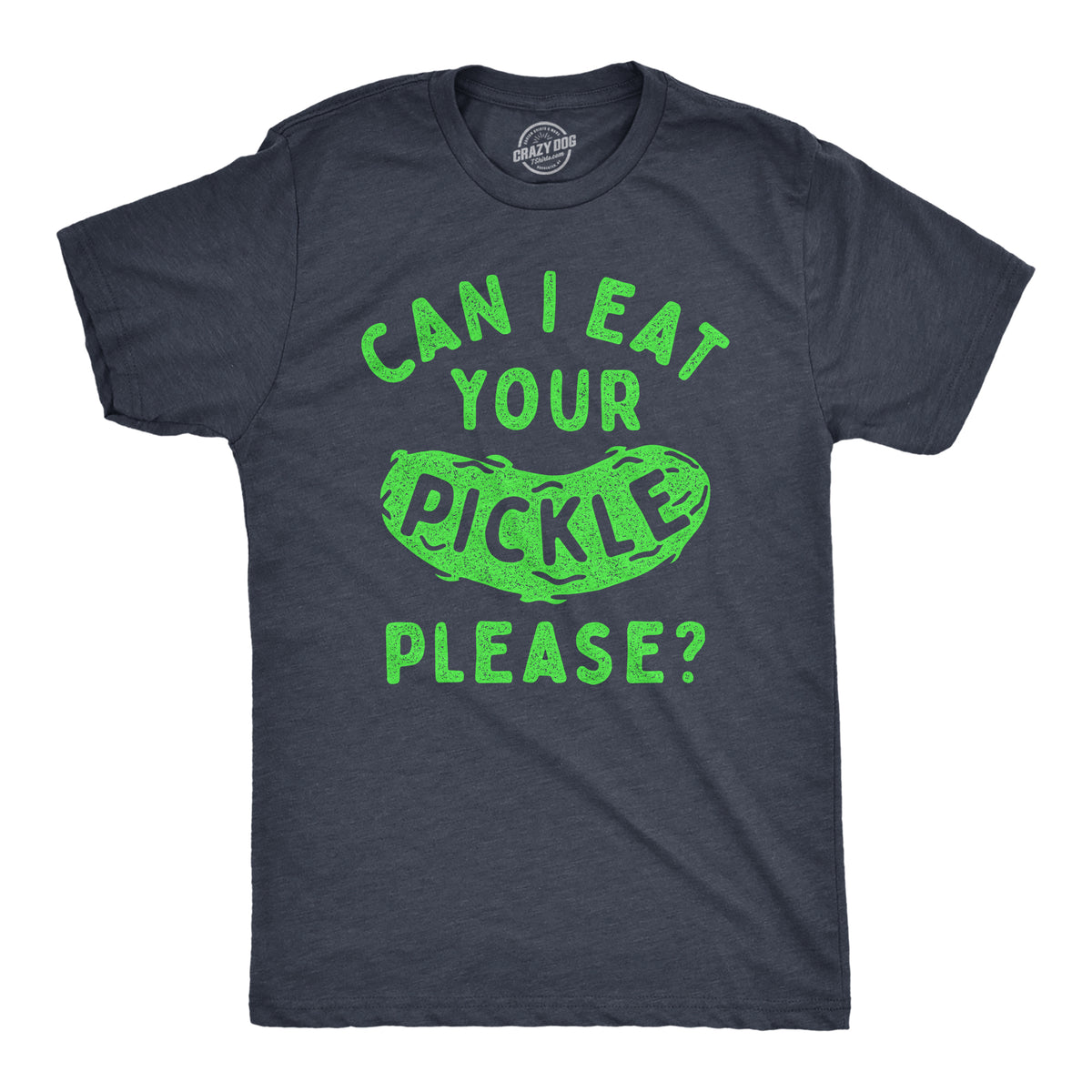 Funny Heather Navy - PICKLE Can I Eat Your Pickle Please Mens T Shirt Nerdy Food Tee