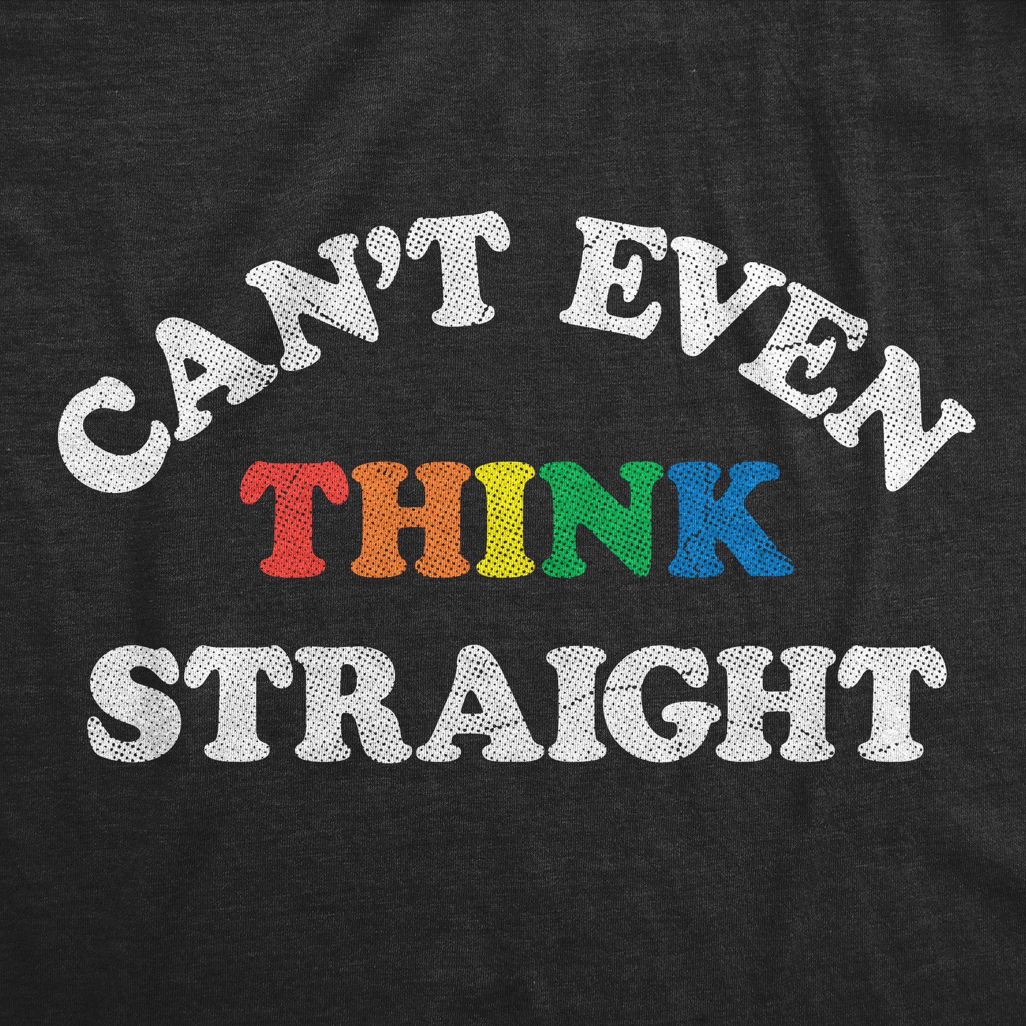 Funny Heather Black - STRAIGHT Cant Even Think Straight Womens T Shirt Nerdy Sarcastic Tee