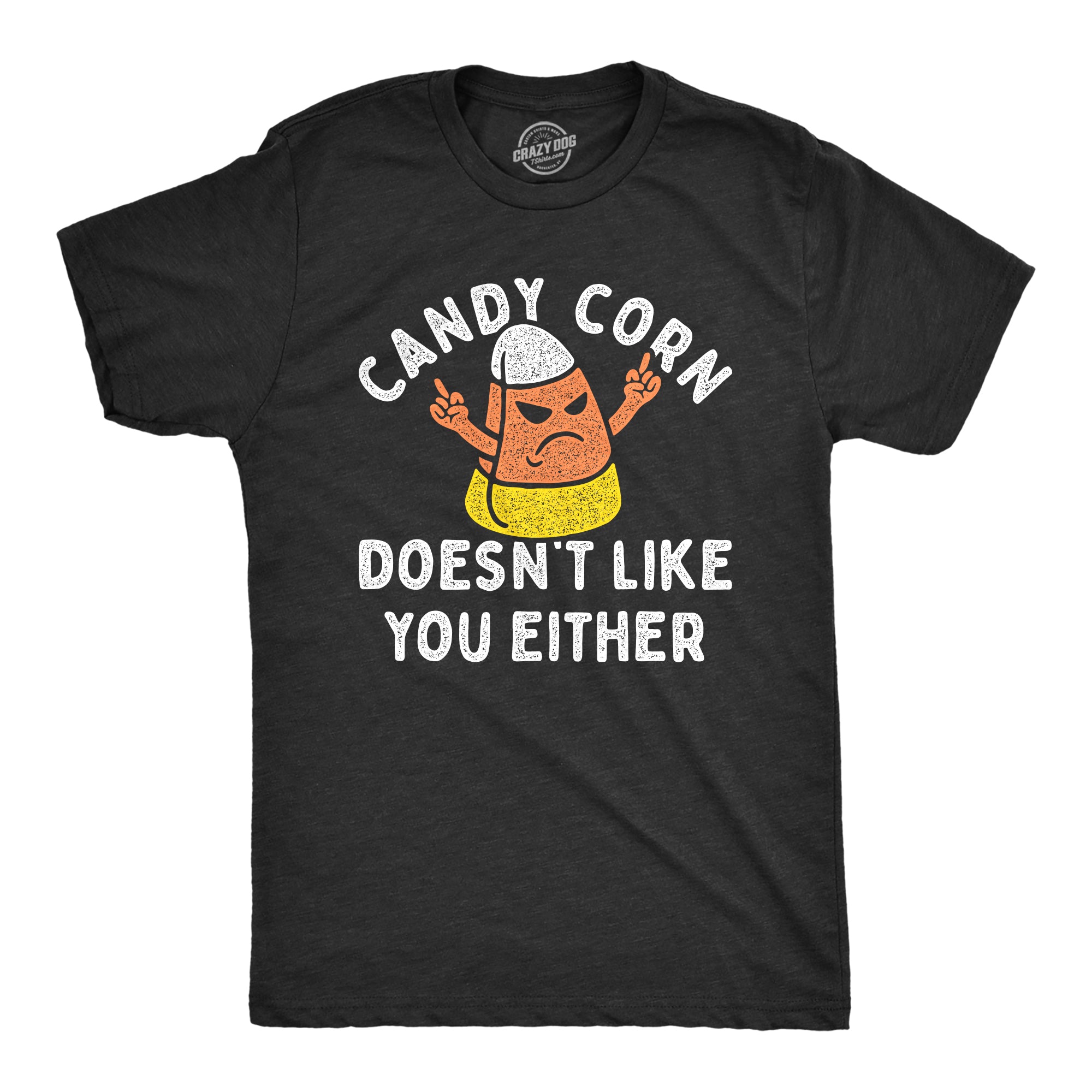 Funny Heather Black - CANDYCORN Candy Corn Doesnt Like You Either Mens T Shirt Nerdy Halloween Food Tee
