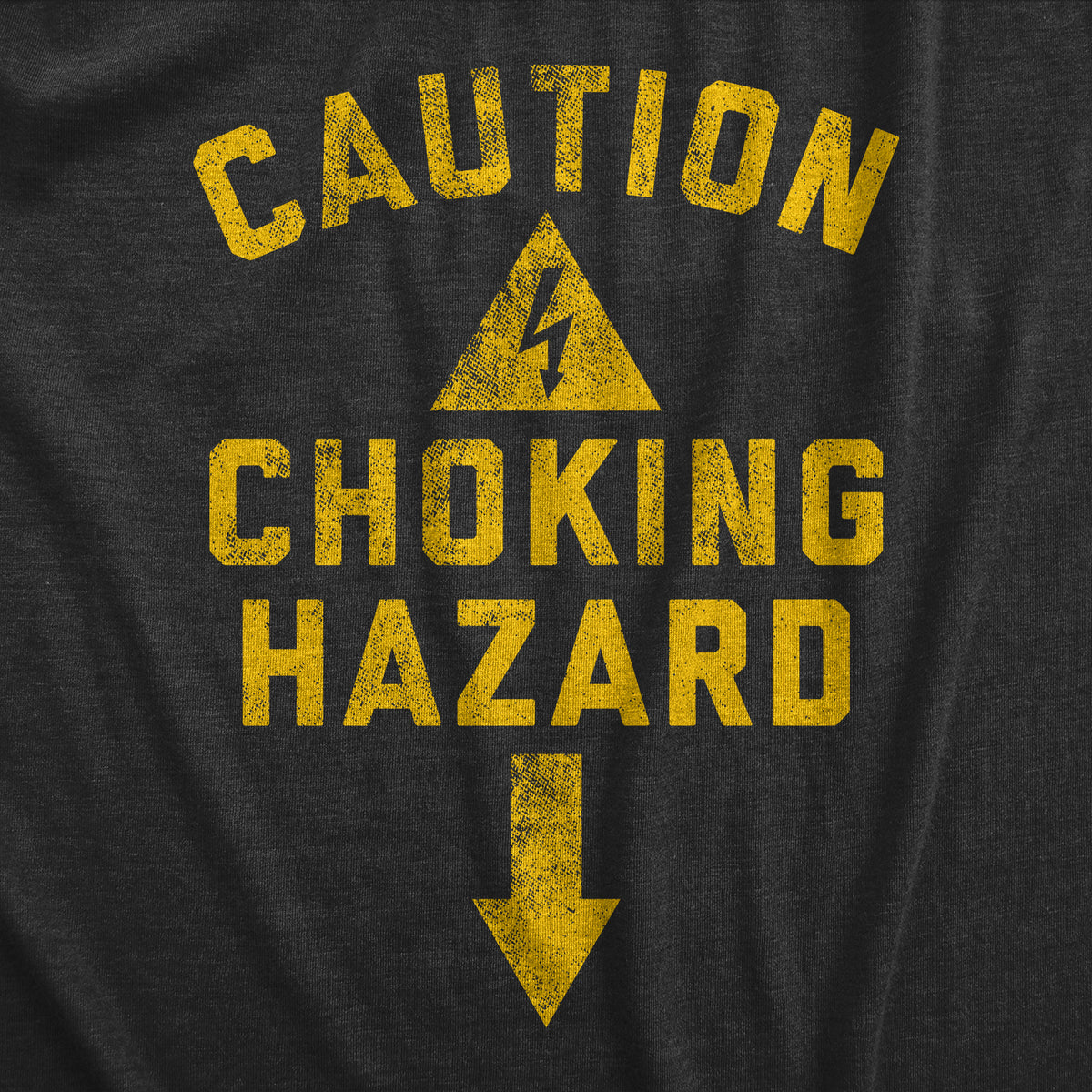 Caution Choking Hazard Men&#39;s T Shirt