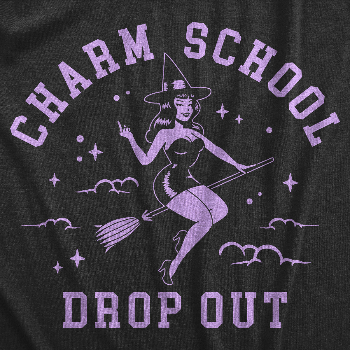 Charm School Drop Out Women&#39;s Tshirt