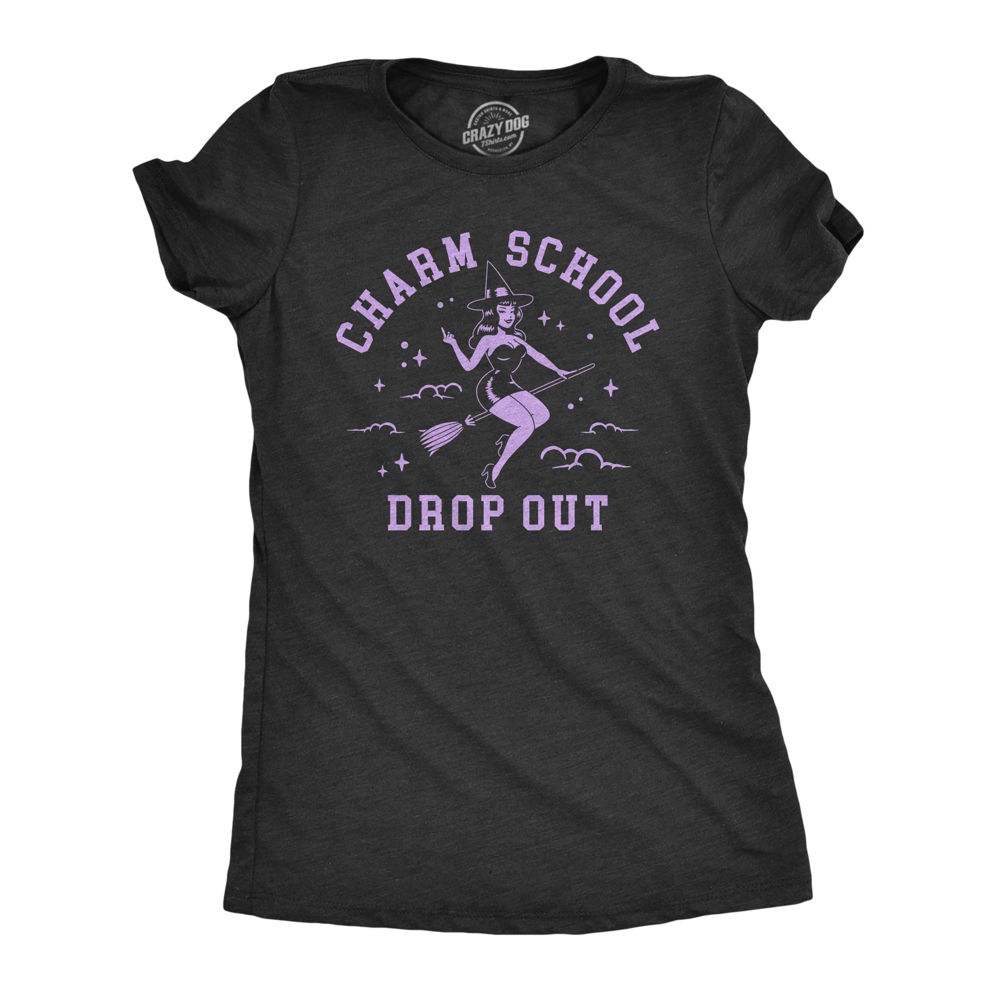 Funny Heather Black - CHARM Charm School Drop Out Womens T Shirt Nerdy Halloween sarcastic Tee