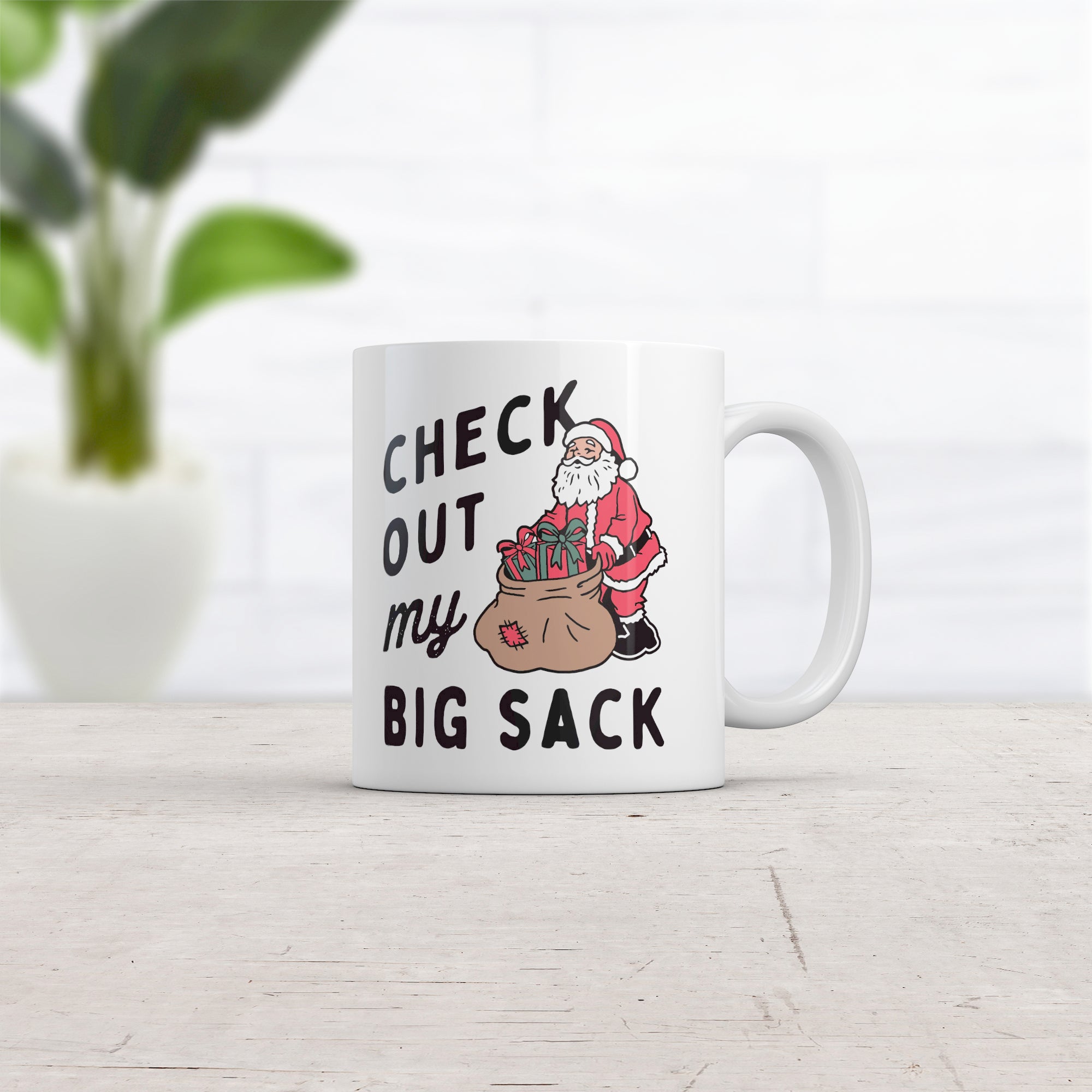 Funny White Check Out My Big Sack Coffee Mug Nerdy Christmas Sarcastic Tee