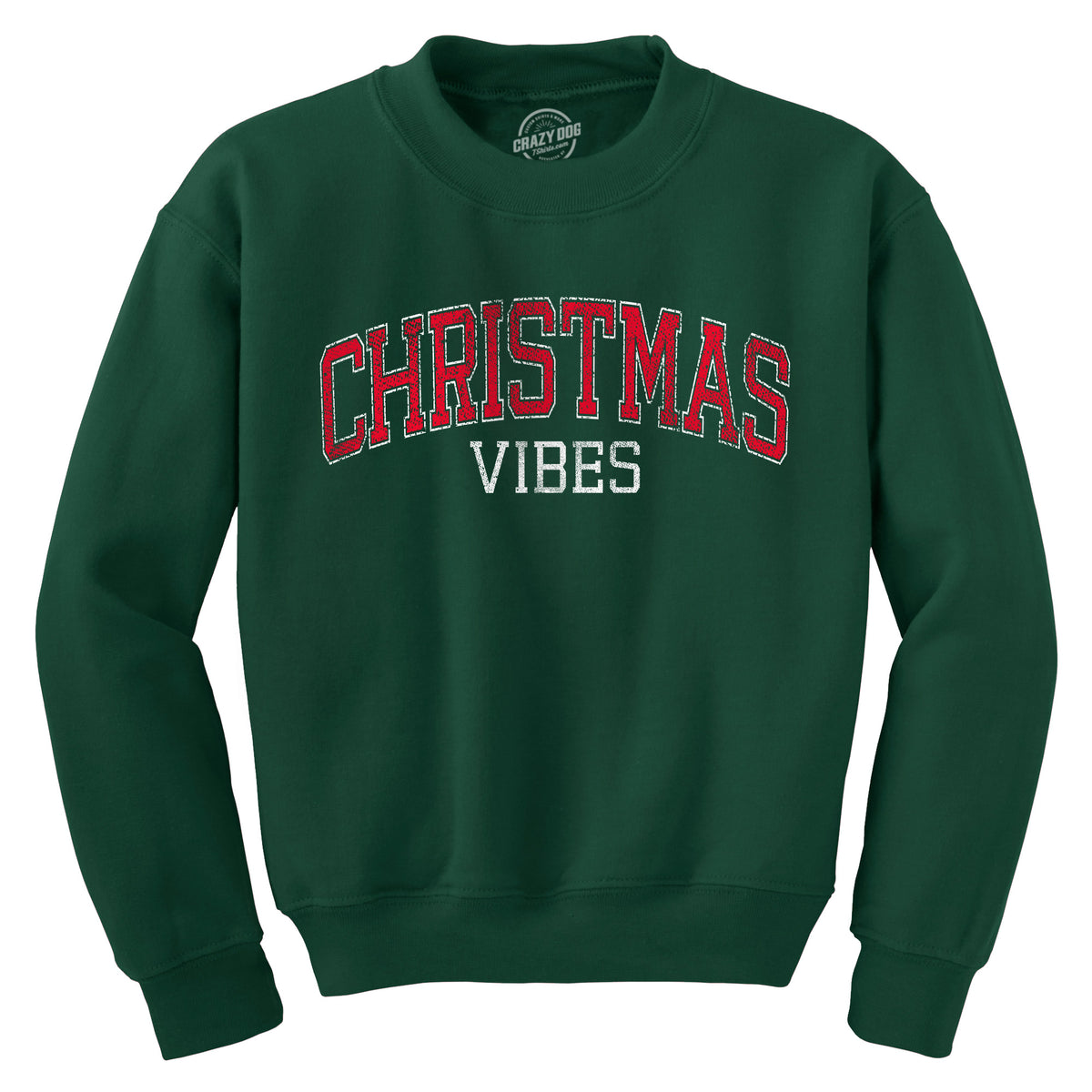 Funny Forest Green - CHRISTMAS Christmas Vibes Sweatshirt Nerdy Christmas Tee