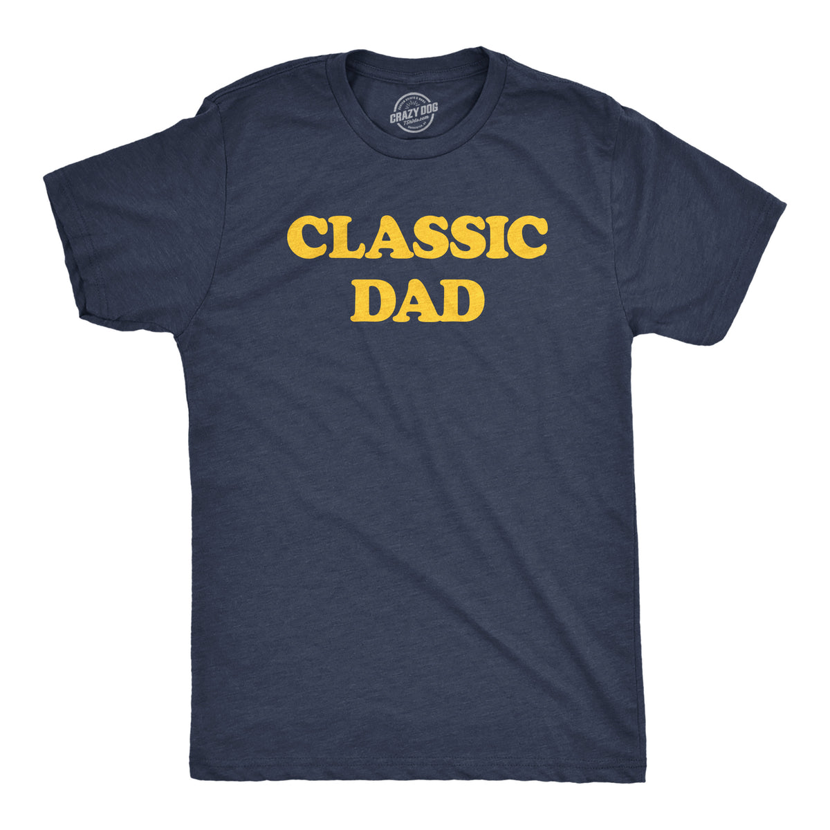 Funny Heather Navy - CLASSIC Classic Dad Mens T Shirt Nerdy Father&#39;s Day Tee