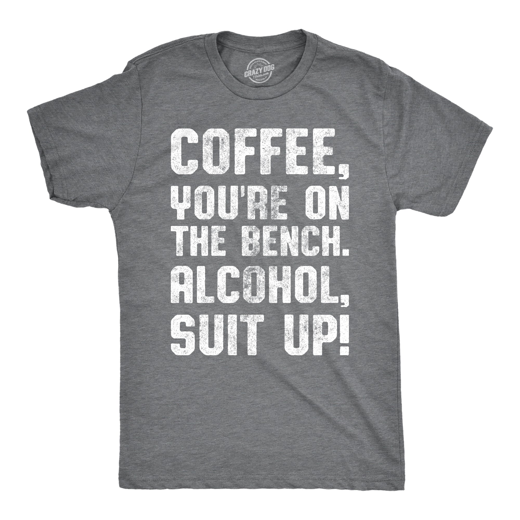 Funny Dark Heather Grey Coffee, You're On The Bench Mens T Shirt Nerdy Coffee Drinking Tee
