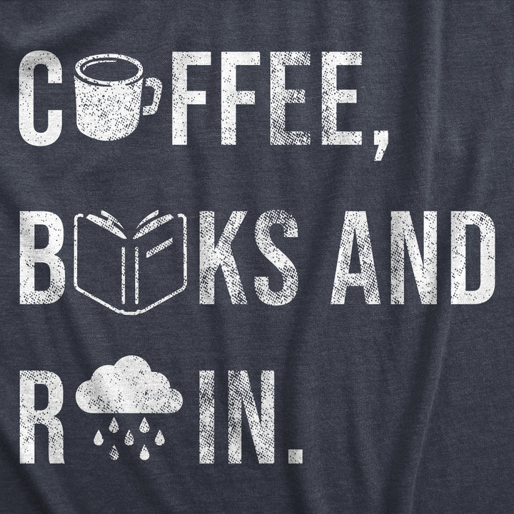 Coffee Books And Rain Women's T Shirt