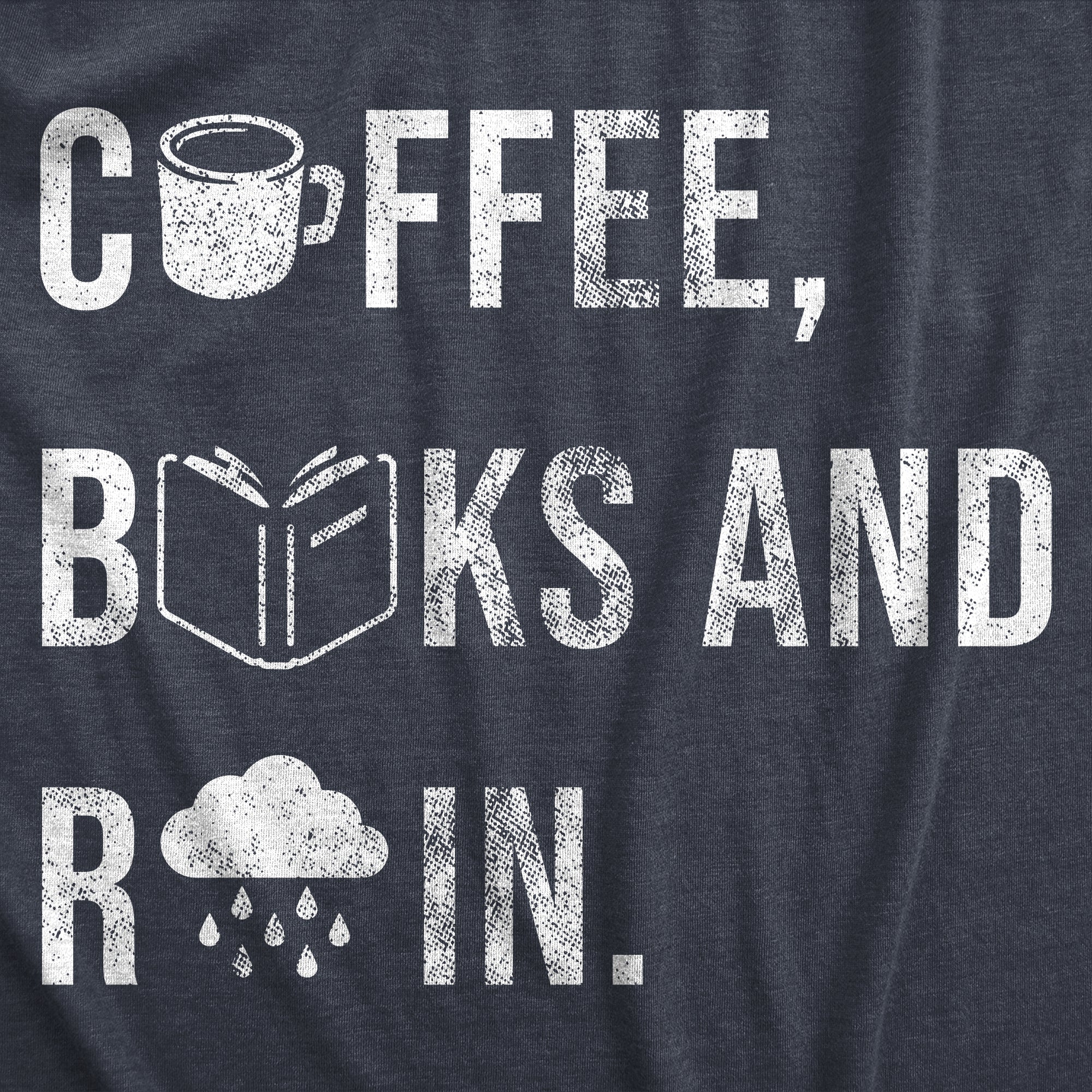 Funny Heather Navy - RAIN Coffee Books And Rain Mens T Shirt Nerdy Coffee Nerdy Tee