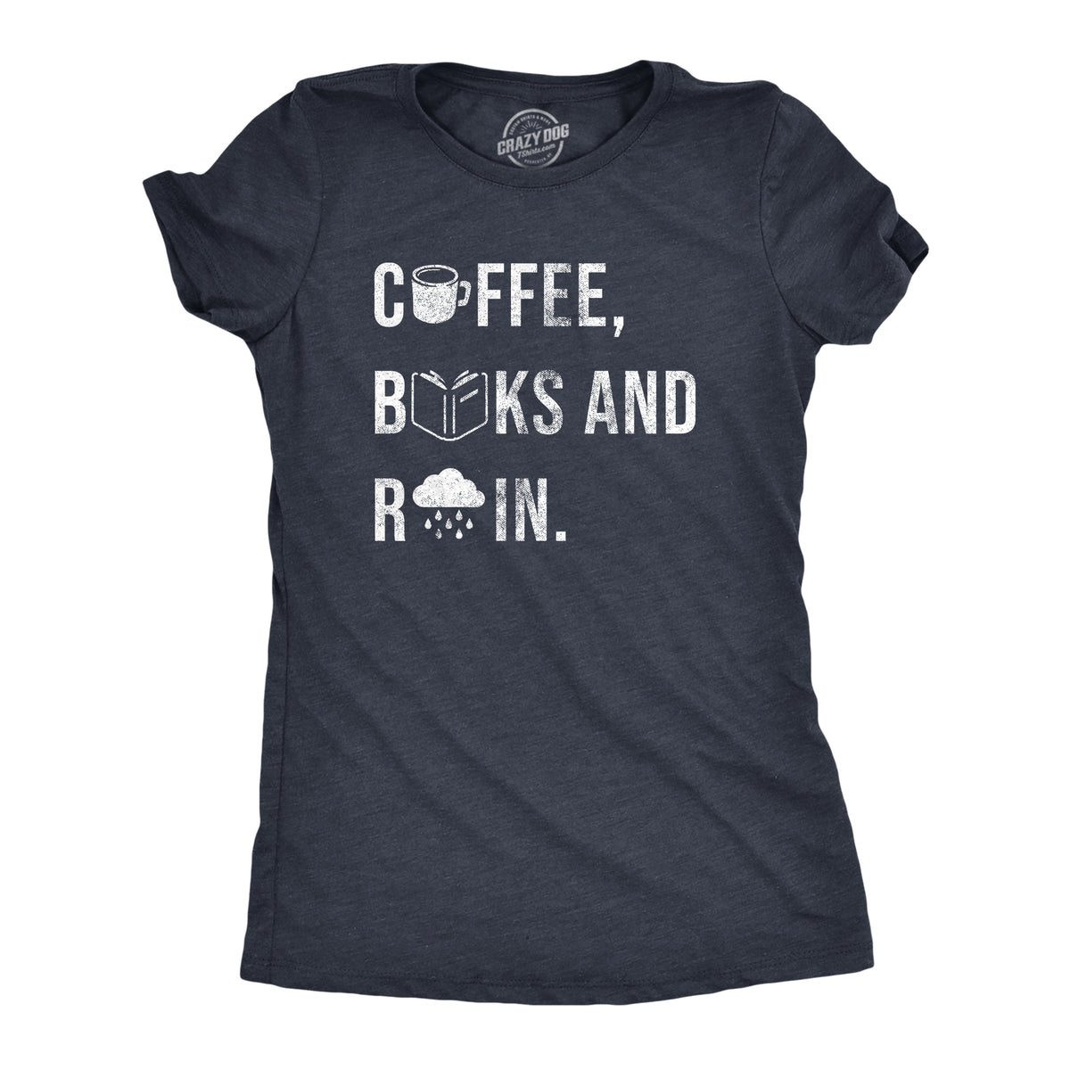 Funny Heather Navy - RAIN Coffee Books And Rain Womens T Shirt Nerdy Coffee Nerdy Tee