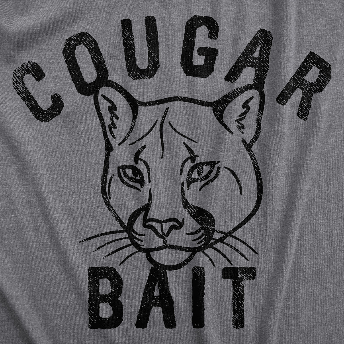 Cougar Bait Men&#39;s Tshirt