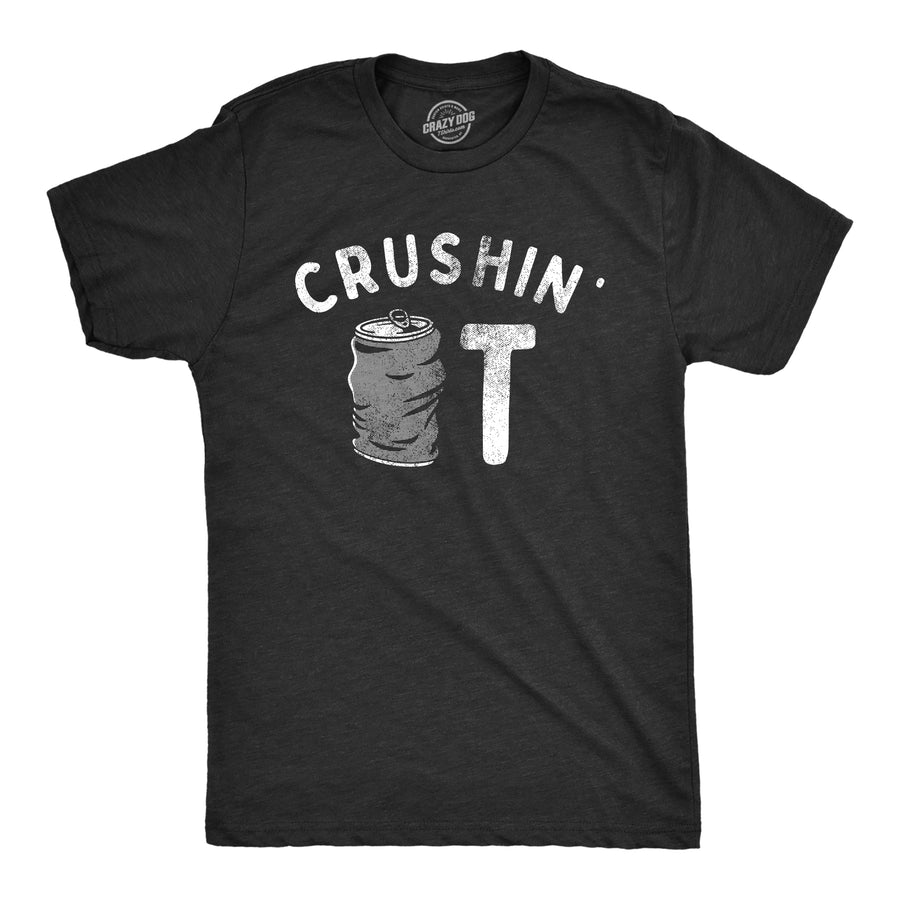 Funny Heather Black - CRUSHIN Crushin It Mens T Shirt Nerdy Drinking Beer Tee