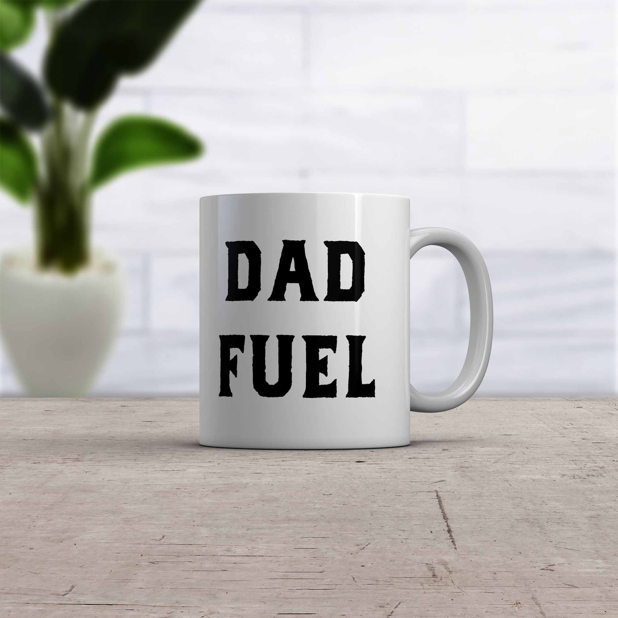Funny White Dad Fuel Coffee Mug Nerdy Father's Day Coffee Tee