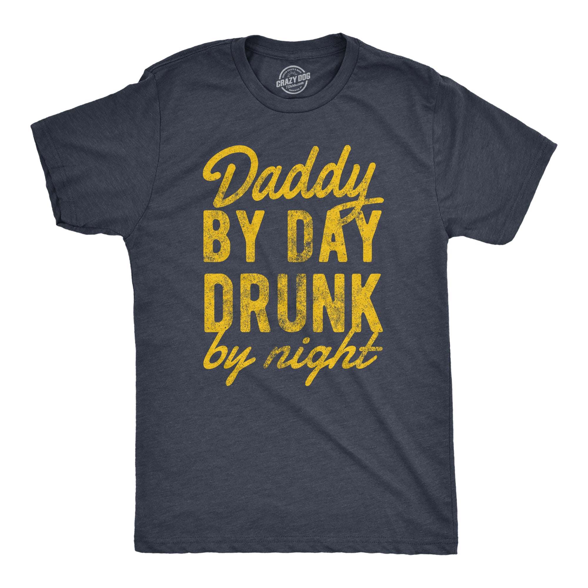 Funny Heather Navy - DADDY Daddy By Day Drunk By Night Mens T Shirt Nerdy Father's Day Drinking sarcastic Tee
