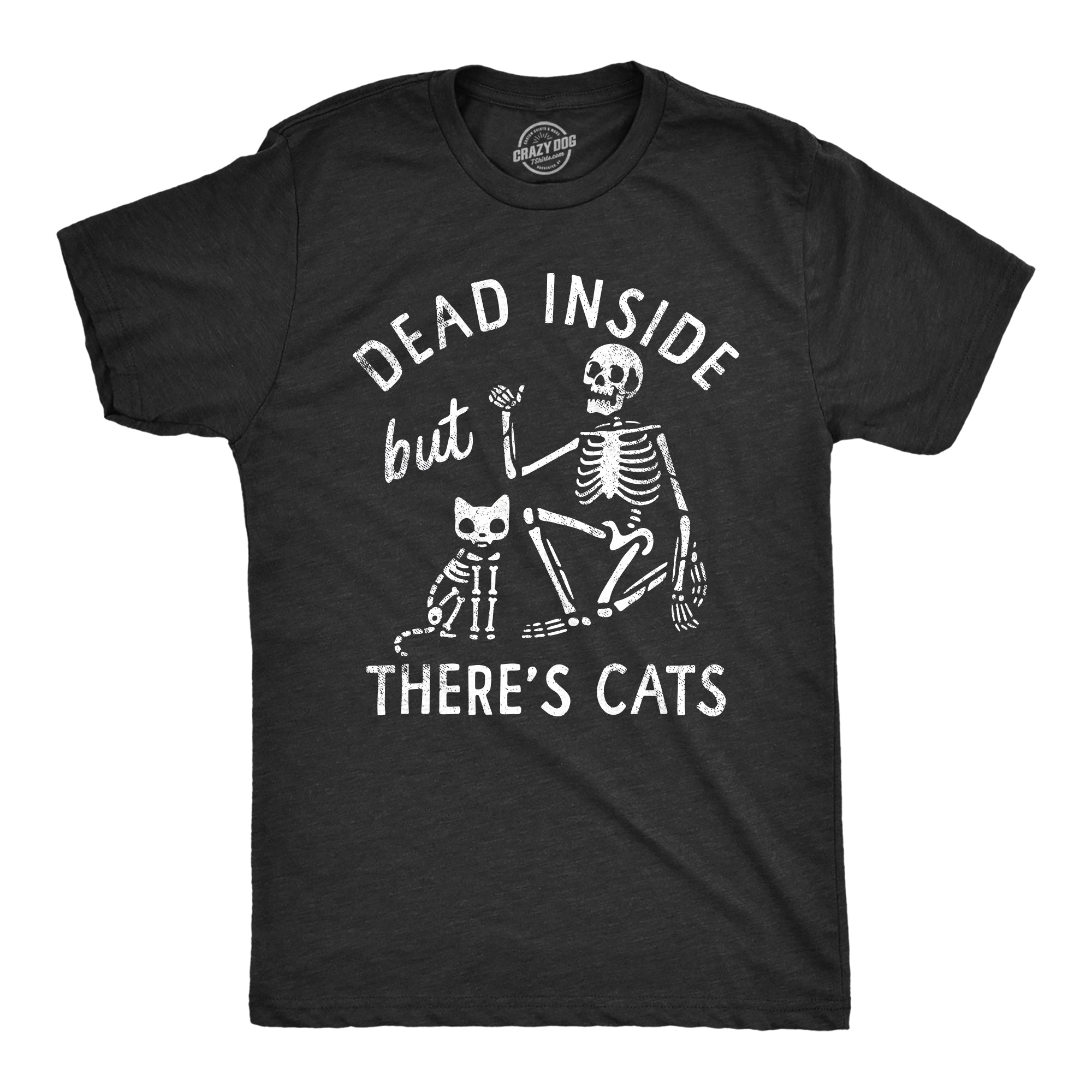 Funny Heather Black - DEAD Dead Inside But Theres Cats Mens T Shirt Nerdy Cat sarcastic Tee