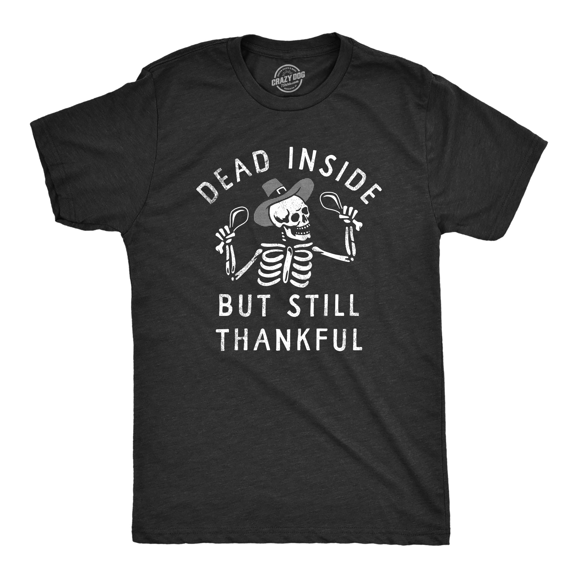 Funny Heather Black - THANKFUL Dead Inside But Still Thankful Mens T Shirt Nerdy Thanksgiving Sarcastic Tee