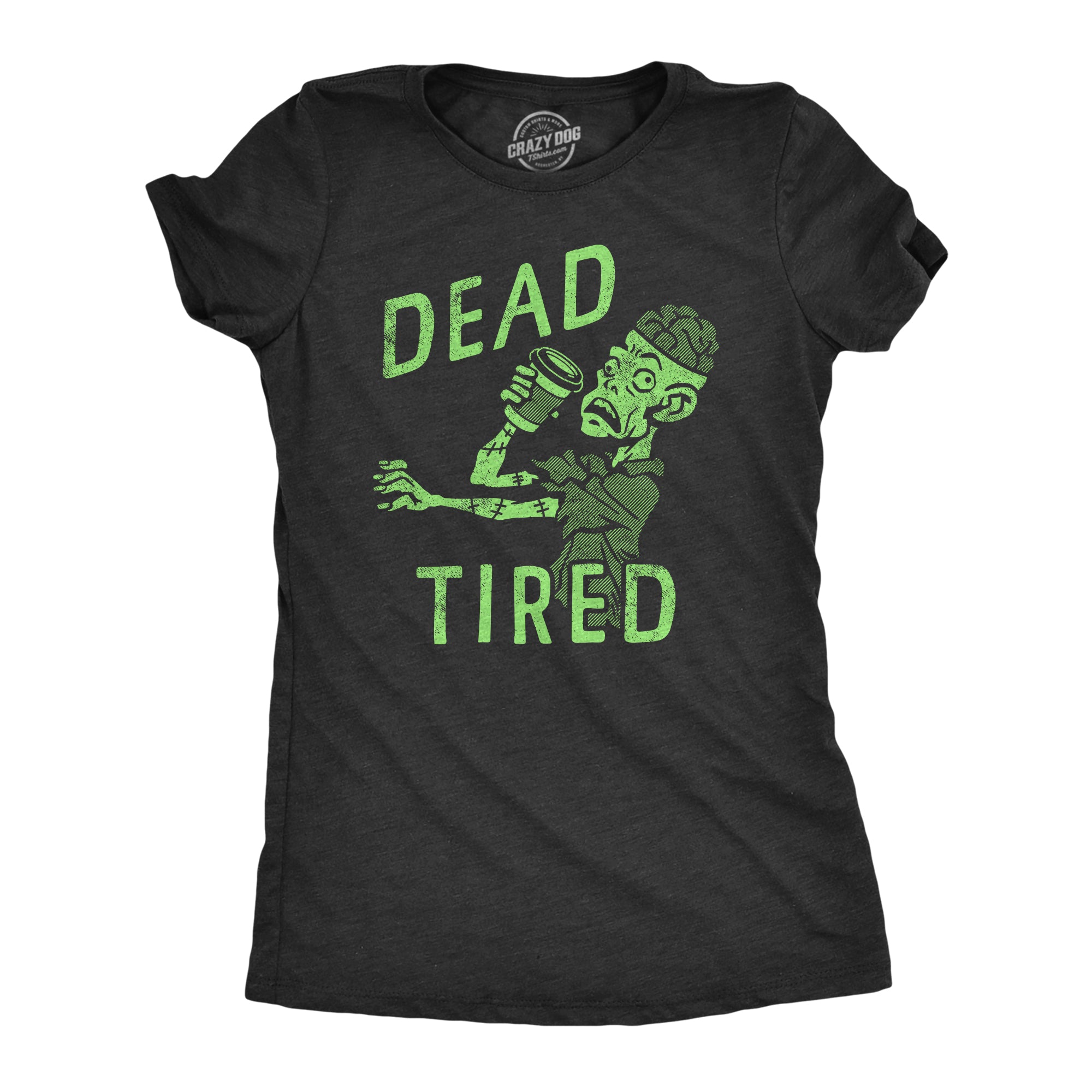 Funny Heather Black - TIRED Dead Tired Womens T Shirt Nerdy Coffee zombie Tee