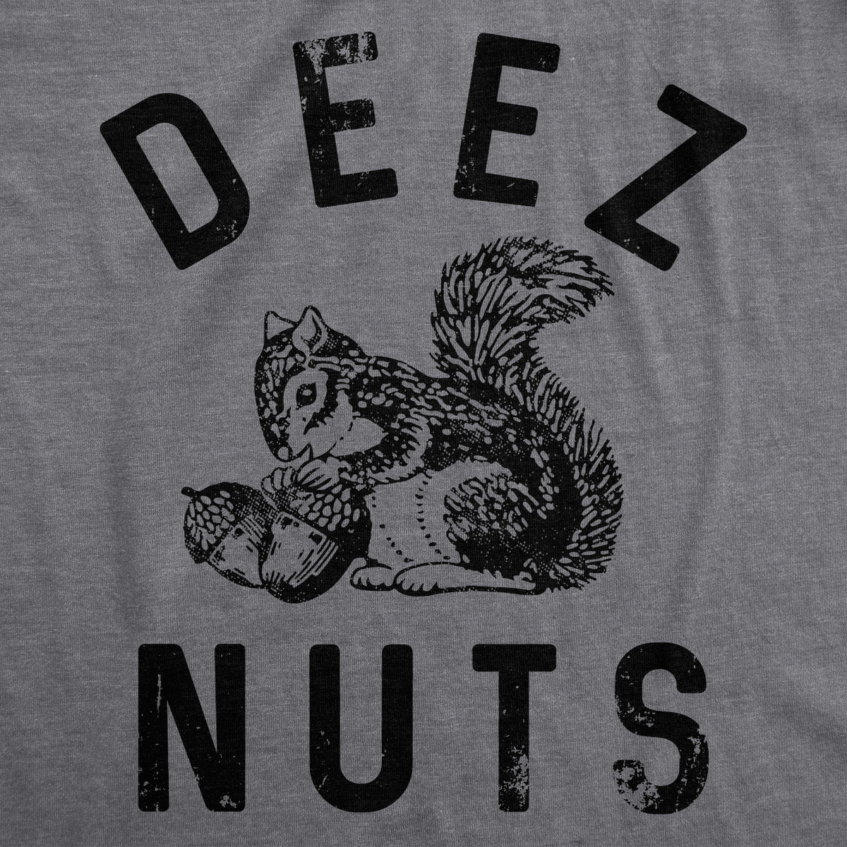 Deez Nuts Squirrel Men&#39;s Tshirt