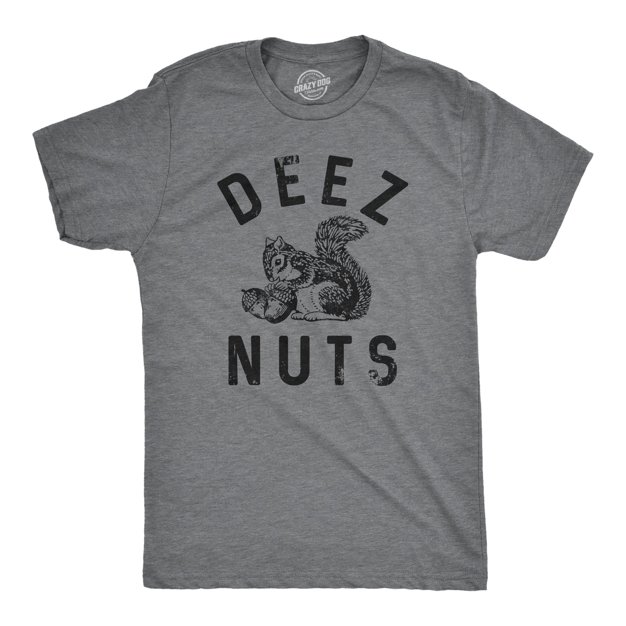 Funny Dark Heather Grey - DEEZ Deez Nuts Squirrel Mens T Shirt Nerdy sarcastic Tee