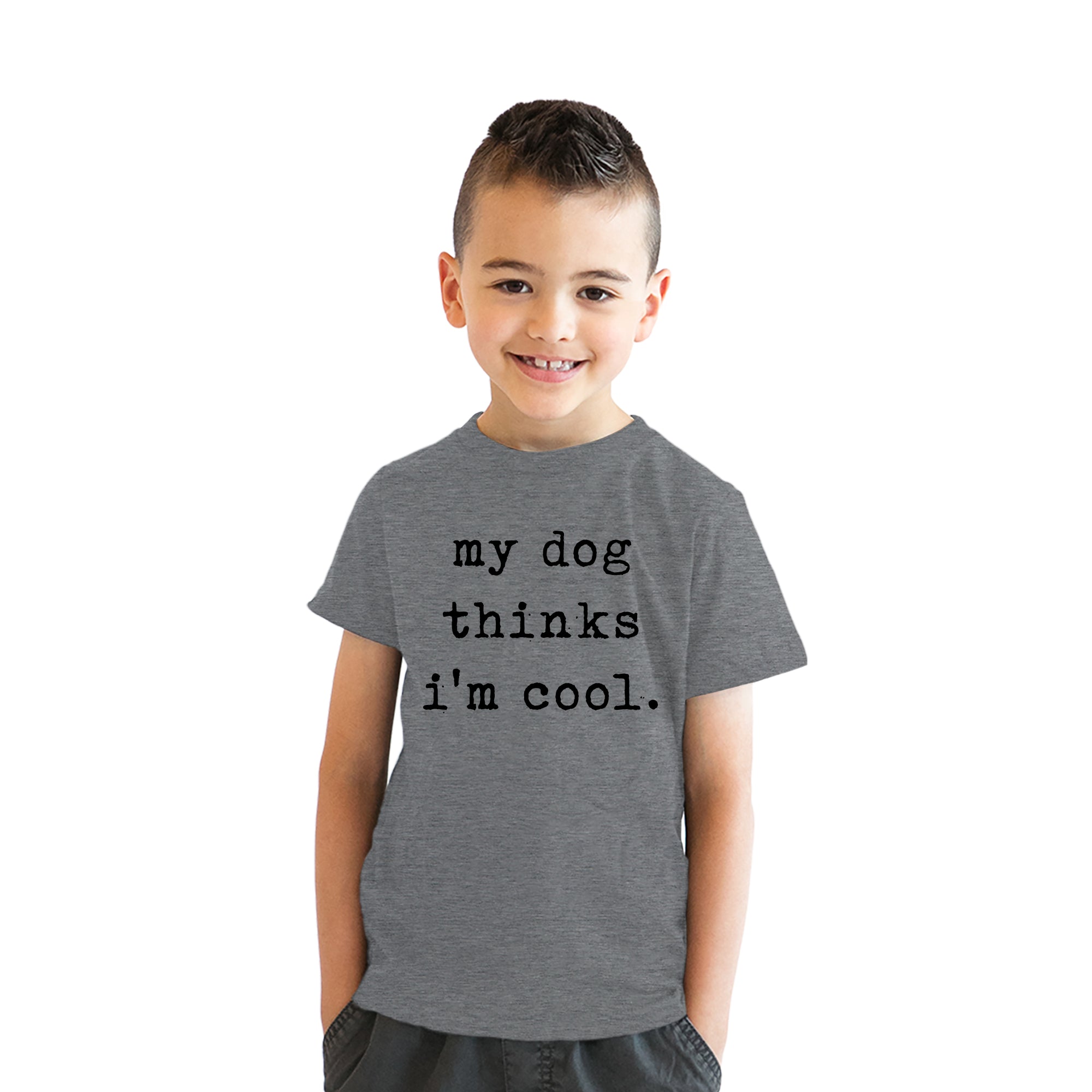 Funny Dark Heather Grey - Dog Cool My Dog Thinks Im Cool Youth T Shirt Nerdy Dog Sarcastic Tee