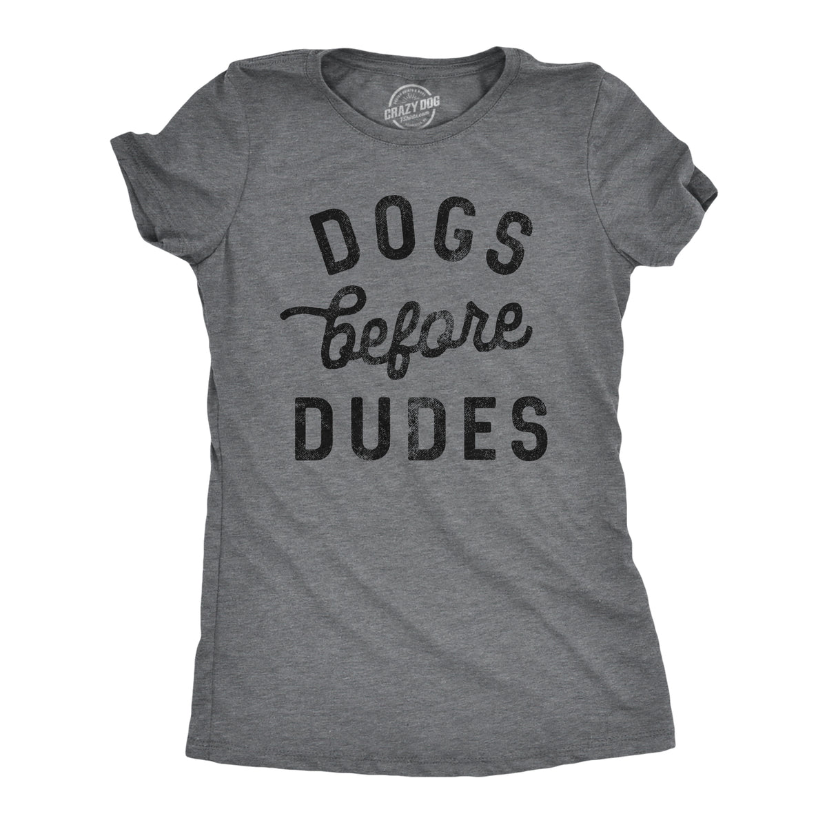 Funny Dark Heather Grey - DOGS Dogs Before Dudes Womens T Shirt Nerdy Dog Tee